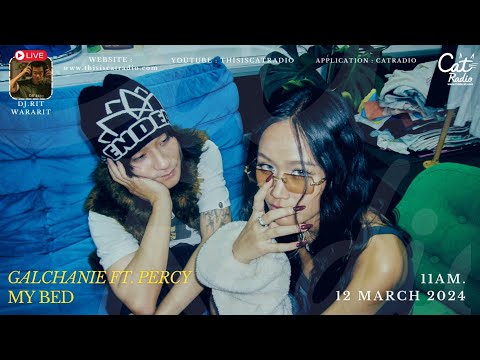#catinterview GALCHANIE FT. PERCY มาพร้อมเพลง “MY BAD” #catradio