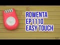 ROWENTA EP1110F0 - відео