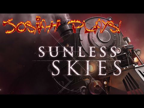 Sunless Skies - Josiah Plays! - Part 2 [Blind] [1080p] [Twitch Stream]