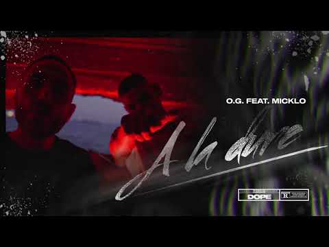 O.G. - A la Dure feat. Micklo (prod. von PzY) [Official Audio]