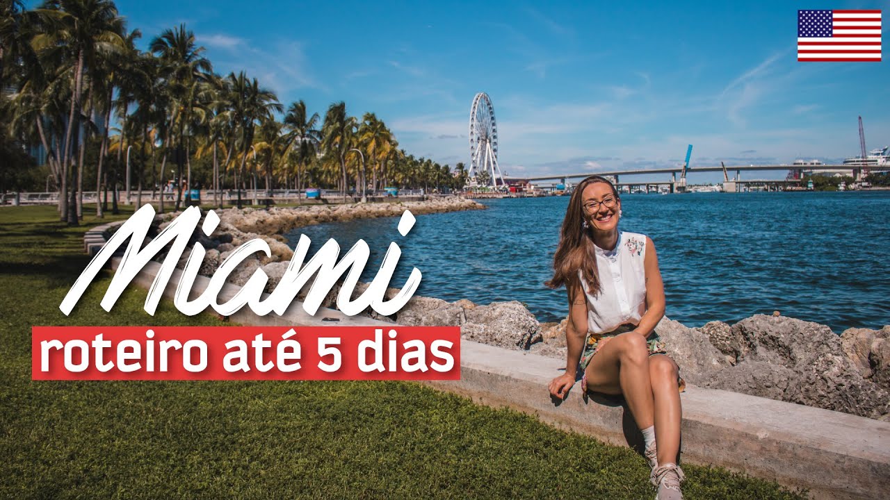ROTEIRO MIAMI | O que fazer de 3 a 5 dias em Miami, na Flórida