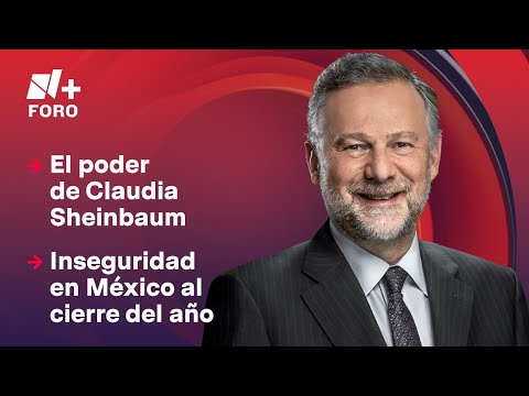 ¿Qué tanto poder tiene Claudia Sheinbaum? | Es la Hora de Opinar - 25 de noviembre 2025