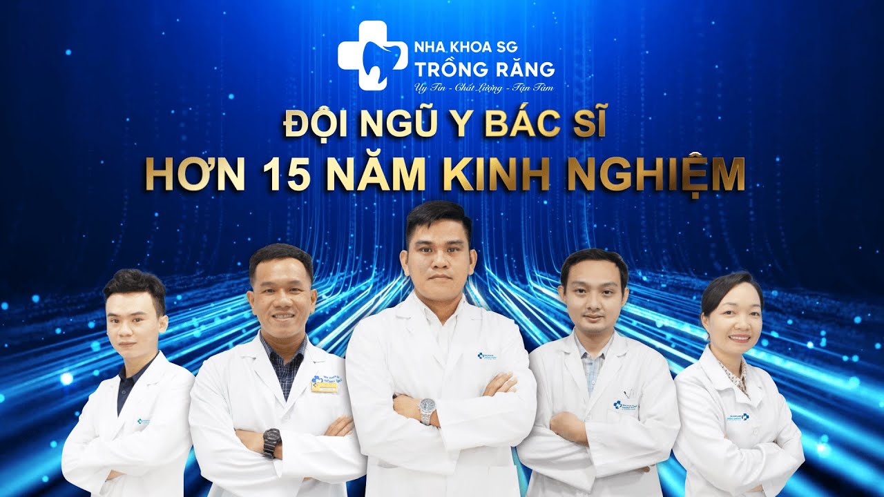 NHA KHOA TRỒNG RĂNG SÀI GÒN – ĐỊA CHỈ KHÁM ĐIỀU TRỊ NHA KHOA UY TÍN HÀNG ĐẦU TPHCM ®
