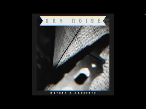 BIG MAYDON X PRODOTTO - DRY NOISE