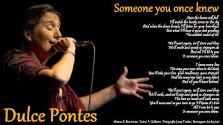 Someone You Once Knew - Dulce Pontes