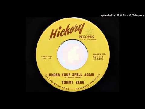 Tommy Zang - Under Your Spell Again (Hickory 1114)