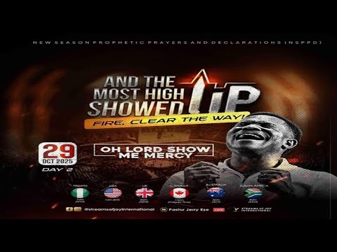 OH LORD SHOW ME MERCY//AND THE MOST HIGH SHOWED UP [DAY 2] || NSPPD || 29TH OCTOBER 2025