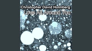 Love All Around You
