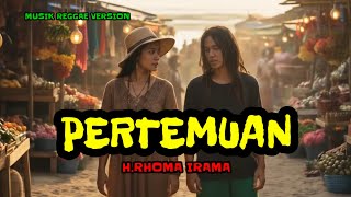 Download lagu 'PERTEMUAN - H. RHOMA IRAMA (Reggae Dangdut Cover) By Seroja Uye' mp3 Download lagu 'PERTEMUAN - H. RHOMA IRAMA (Reggae Dangdut Cover) By Seroja Uye' mp3