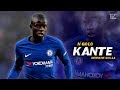 N’Golo Kante 2018 ▬ World Class • Crazy Tackles & Defensive Skills || HD