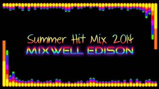 Summer Hit Mix 2014 [EDM] Mixwell Edison