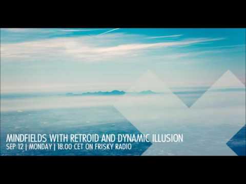 Dynamic Illusion @ Mindfields | 2016-09 September | [Frisky Radio]