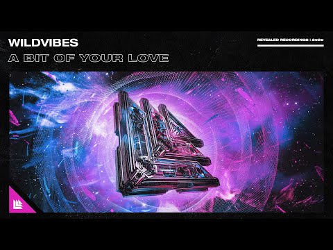 WildVibes - A Bit Of Your Love
