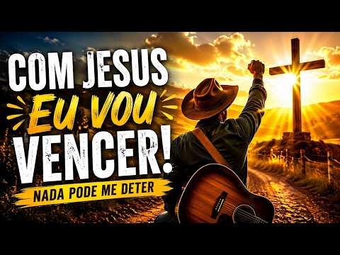 Com Jesus Eu Vou Vencer | Música Gospel | Louvor Que Toca A Alma E O Coração!