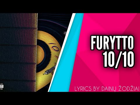 Furytto - 10/10 - Lyrics | By Dainų Žodžiai | 39