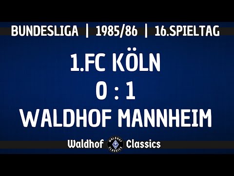 1985/86 | 1.FC Köln - SV Waldhof Mannheim