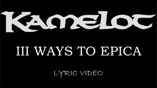 Kamelot - III Ways To Epica - 2003 - Lyric Video