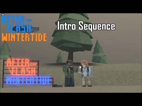 Old ATF8 Intro - After The Flash, Wintertide, Roblox