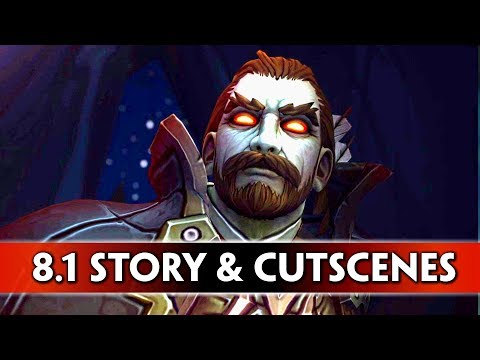 World of Warcraft: Battle for Azeroth - All Cutscenes & Story-Driven Stuff in Patch 8.1