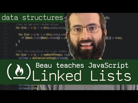 Linked List Beau teaches JavaScript
