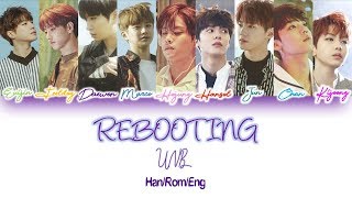 UNB (유앤비) - Rebooting (믿어줘) Lyric Video [Han/Rom/Eng]