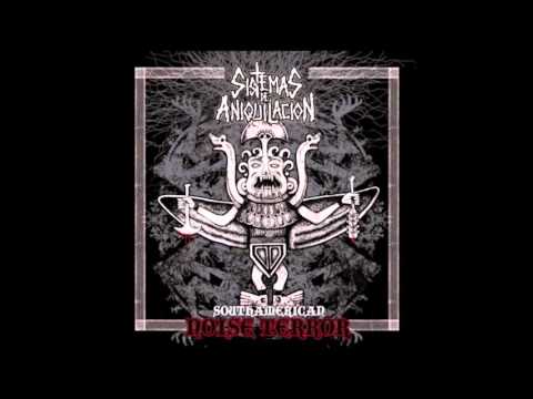 SIstemas de aniquilacion - South american noise terror