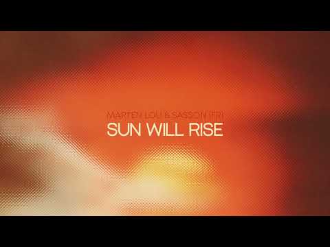 HD 🎵 Marten Lou & Sasson (FR) – Sun Will Rise