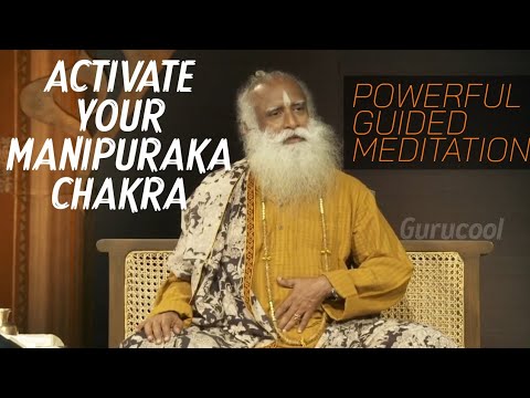 Mantra to Activate Manipuraka Chakra | Guided meditation by Sadhguru | Gurucool