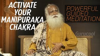 Mantra to Activate Manipuraka Chakra | Guided meditation by Sadhguru | Gurucool
