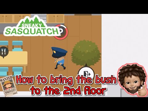 Sneaky Sasquatch - How to bring bush to 2nd floor of Apartment