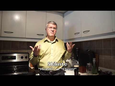 Pronunciation tip: Sláinte and Céad míle fáilte