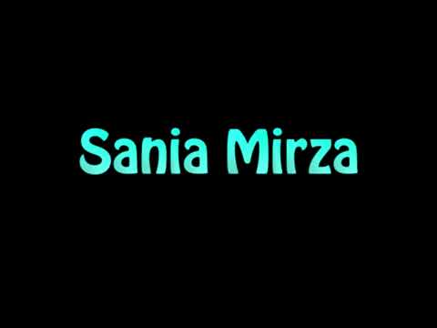 Learn How To Pronounce Sania Mirza
