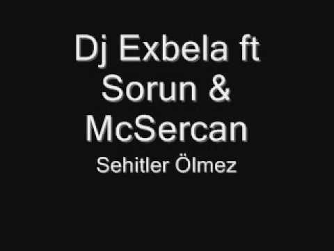 Sorun & MCSercan -sehitler-ölmez. (*