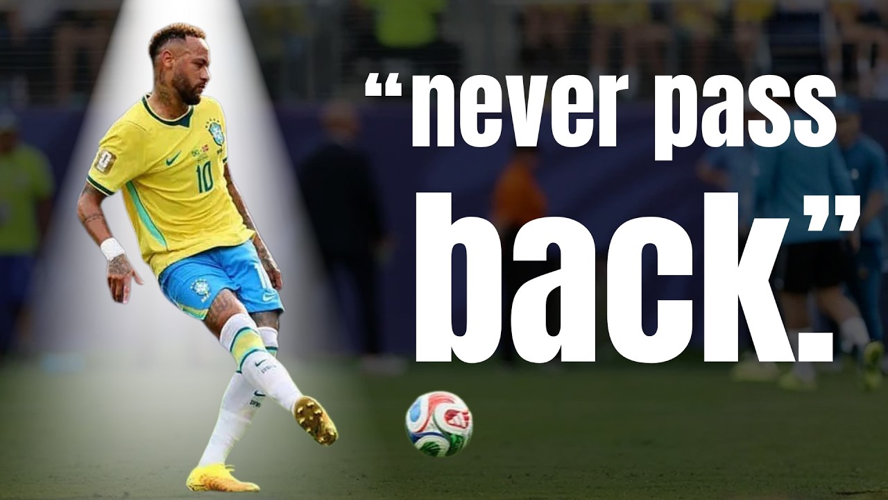 Why Neymar Never Passes Backwards