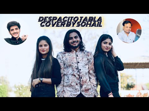 Sohail Khan luis fonsi daddy Yankee despacito (remex)ft . Justin bieber by tabla cover