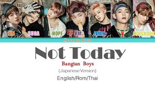 BTS (방탄소년단 )  Not Today [ Japanese Version (Color Coded Eng/Rom/Thai)]