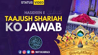 STATUS VIDEO  Hasideen Ko Jawab  Mufti Asjad Raza 
