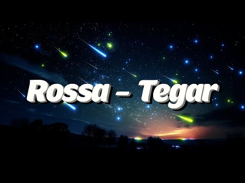 Rossa - Tegar Lyrics Video