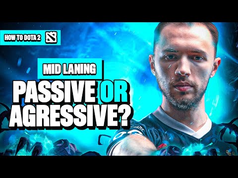 Mid Lane: When To Be PASSIVE or AGRESSIVE | How To Dota 2