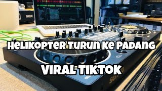 Download lagu DJ HELIKOPTER TURUN KE PADANG VIRAL TIKTOK‼️Adit Sparky  Nwrmxxx  mp3