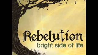 Rebelution -  Bright Side Of Life