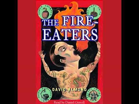 Fire-Eaters by David Almond | Full Audiobook