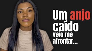 O dia que um anjo caído foi me afrontar dentro da igreja…