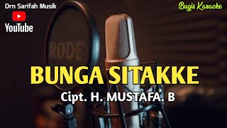 Download lagu BUNGA SITAKKE Bugis Karaoke Nada Wanita Cipt H Mus... mp3