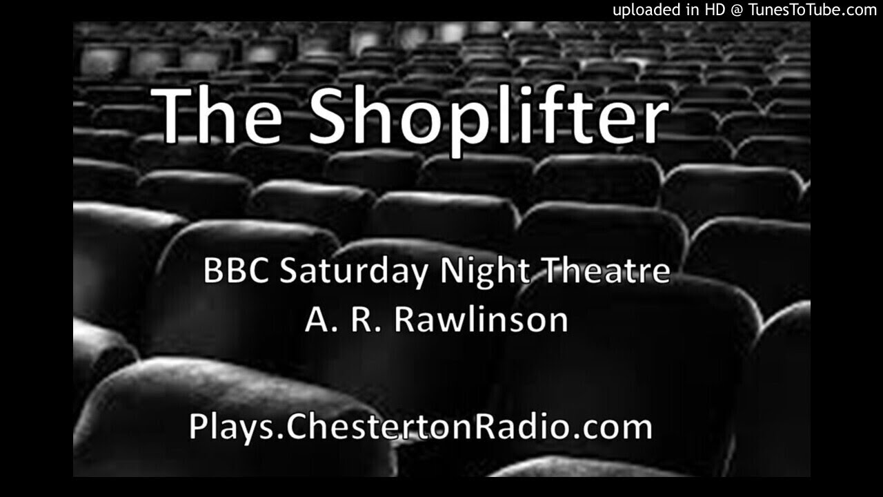 The Shoplifter - A. R. Rawlinson - BBC Saturday Night Theatre