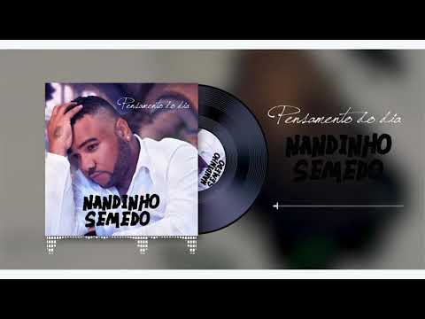 Nandinho Semedo - Pensamento do Dia (Semba 2020)