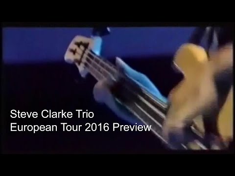 Steve Clarke Trio - European Tour 2016 Preview