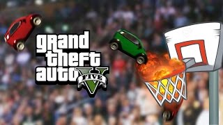 CAR BASKETBALL - GTA 5 Gameplay