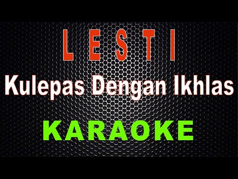 Lesti - Kulepas Dengan Ikhlas (Karaoke) | LMusical
