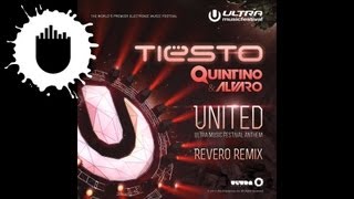 Tiësto, Quintino & Alvaro - United (Revero Remix) (Cover Art)